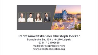 Rechtsanwaltskanzlei Christoph Becker Anwälte für Vertragsrecht in Leipzig Dresden und Frankleben [upl. by Jacinda]