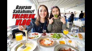 KAPADOKYA YOLCULUK VLOG BAYRAM SABAHIMIZ [upl. by Almeria458]