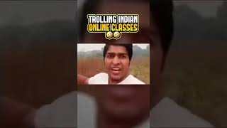 Trolling Indian Online Classes😂😂│shorts YoutubeShorts [upl. by Ahpla821]