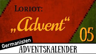 „Advent“ von Loriot 05 Gedicht [upl. by Ahtamas578]