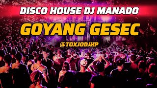 DISCO REMIX DJ MANADO GOYANG GESEC 2024 [upl. by Aninad]