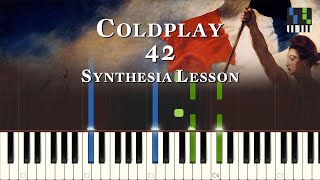 Coldplay  42  Synthesia Lesson [upl. by Horace]