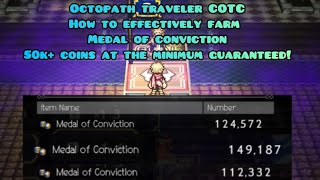 How to effectively farm medal of conviction For SerenoaOctopath traveler Champions of the Continent [upl. by Ney]