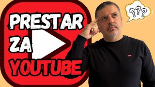 Da li sam prestar za YouTube Evo zašto nisam [upl. by Virginie]