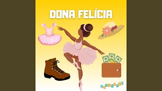 Dona Felícia [upl. by Byrom]