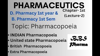 Pharmacopoeia  UNIT1st Lecture2 Pharmaceutics D Pharmacy 1st year amp B Pharmacy 1st Semester [upl. by Nov408]