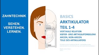 Artikulator Basics  Teil 14 Kiefer und Artikulatorgelenk ARCON NONARCON [upl. by Nidak]