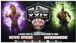 KENNY OMEGA VS ANDRADE LUCHA COMPLETA FULL MATCH POR EL MEGACAMPEONATO AAA TRIPLEMANIA 29 [upl. by Nivac]