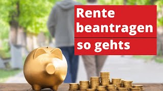 Rente beantragen  eine kurze Anleitung für angehende Rentner [upl. by Nadoj]