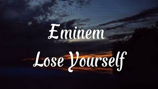 Eminem Lose yourself Lyrics [upl. by Yregerg]