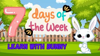 7 Days Of The Week  Seven days  Learn 7 days in a week with Bunny  Days name [upl. by Mosi]