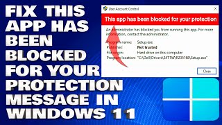 How To Fix This App Has Been Blocked For Your Protection Message in Windows 1110 [upl. by Magbie]