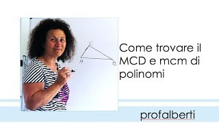 MCD e mcm di polinomi [upl. by Barboza]