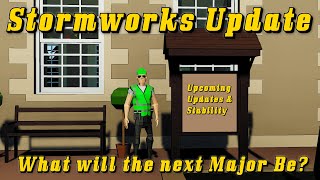 Stormworks Update Upcoming Updates amp Stability stormworks gaming [upl. by Eduj]