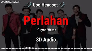 Guyon Waton  Perlahan lyrics [upl. by Irmine5]