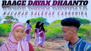 RAGE DAYAX DHAANTO CUSUB CARAB SALEBAAN CADKODIBAA HD 2025 VIDEO OFFICIA [upl. by Odranreb870]