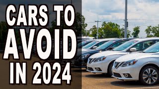 2024 Cars to AVOID and What to Buy Instead [upl. by Carolee]