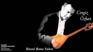 Cengiz Özkan  Hayal Bana Yakın  Saklarım Gözümde Güzelliğini © 2003 Kalan Müzik [upl. by Caty]