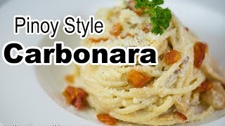 Pinoy Style Carbonara  Filipino Carbonara Recipe  Panlasang Pinoy [upl. by Roche]