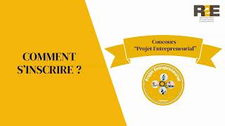 Inscription au concours Projet entrepreneurial  Concours R2E [upl. by Attenaj182]