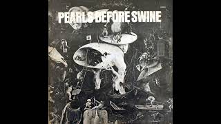 Pearls Before Swine  Another Time 1967 [upl. by Azilem331]