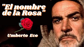 ✨️EL NOMBRE DE LA ROSA 🌹RESUMEN Y ANÁLISIS LITERARIO✨️ [upl. by Yesdnik]