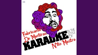 Fabricante De Mentiras In the Style of Nito Mestre Karaoke Version [upl. by Carey]