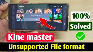 Unsupported File format Kine master  Kine master Unsupported File format kinemaster [upl. by Duval687]