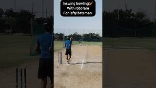 inswing bowling with roboram for lefty batsman👌🔥cricket tutorial shortsviral cricketvideo [upl. by Surad]