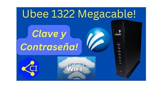 Cambiar Nombre Y Contraseña Modem Ubee 1322 Megacable [upl. by Goldina402]