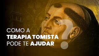 Como a Terapia Tomista pode te ajudar ABSURDAMENTE [upl. by Tynan]