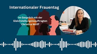 Podcast zum Internationalen Frauentag Interview mit Christina Wolff [upl. by Osnofedli]