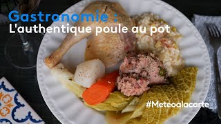 Gastronomie  lauthentique poule au pot [upl. by Orual]