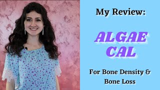 My Review AlgaeCal Plus  Best Bone Supplement [upl. by Garmaise]