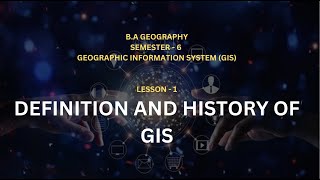 01 Definition and History of GIS [upl. by Weidman]