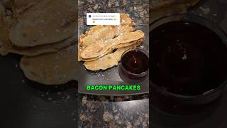 Making bacon pancakes cooking shorts [upl. by Paige]