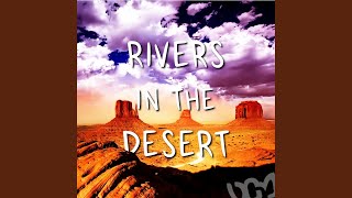 Rivers in the Desert [upl. by Nehtanhoj]