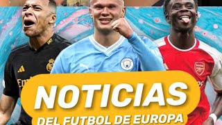 🇪🇺 NOTICIAS DEL FUTBOL DE EUROPA 🇪🇺 [upl. by Alves171]