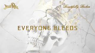 Jelly Roll  Everyone Bleeds Official Audio [upl. by Aryad]