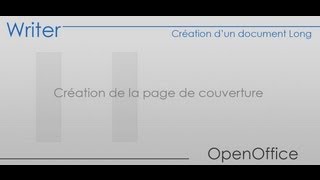 OpenOffice Writer  Partie 11  Création de la page de couverture [upl. by Assiralc]