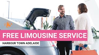 Harbour Town Adelaide  Free limousine service for shopping in style [upl. by Had835]