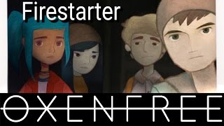 Lets Play Oxenfree  Im the Firestarter Achievement GameplayWalkthrough [upl. by Photina]