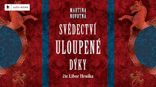 Martina Novotná  Svědectví uloupené dýky  Audiokniha [upl. by Xirtaeb]