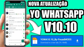 Saiu Nova Atualização YoWhatsApp Versão 1010 100 Antban e Funcionando ✅😍👏 [upl. by Ford]