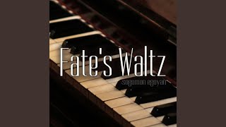 Fates Waltz [upl. by Adelpho165]