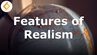 Features of Realism  International Relations Theory [upl. by Adnoral]