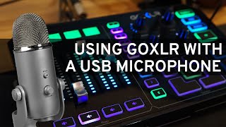 GoXLR amp GoXLR Mini Howto Series Using GoXLR with a USB microphone [upl. by Oinafipe]