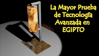 La Mayor Prueba de Tecnología Avanzada del Antiguo Egipto [upl. by Pascale]