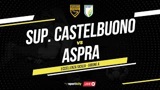 Supergiovane Castelbuono  Aspra LIVE  Eccellenza Sicilia  Diretta Calcio [upl. by Neville]