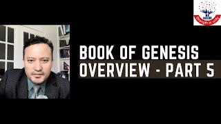 Book of Genesis Overview Part 5 by Ps Manoj Shrestha [upl. by Grane]